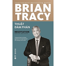 Thuật Đàm Phán - Brian Tracy - Brian Tracy - NXB Thế Giới