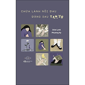 Chữa lành nỗi đau đằng sau tan vỡ _AZ