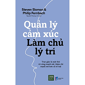 Sách: Quản lý cảm xúc, làm chủ lý trí