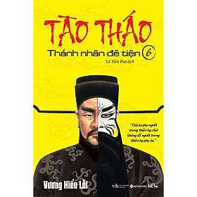 [Download Sách] Tào Tháo - Tập 6 (Tái Bản)