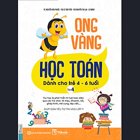 Sách Ong Vàng Học Toán Dành Cho Trẻ 4 – 6 Tuổi (Tập 4)