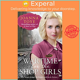 Sách - Wartime for the Shop Girls by Joanna Toye (UK edition, paperback)
