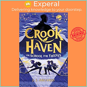 Sách - Crookhaven : The School for Thieves by J.J. Arcanjo (UK edition, paperback)