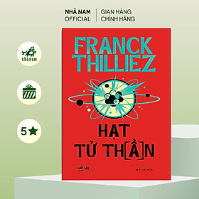 Sách - Hạt tử thần (Franck Thilliez) (Nhã Nam Official)