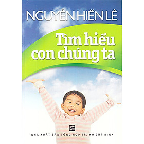 Hình ảnh sách Tìm Hiểu Con Chúng Ta