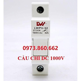 Cầu chì DC 15A - 32A 1000VDC - dùng cho năng lượng mặt trời