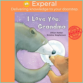 Sách - I Love You Grandma-UK by Kristina Stephenson (UK edition, hardcover)