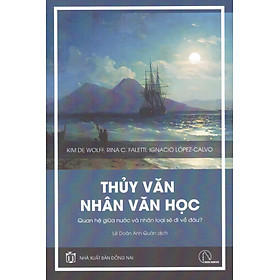 Thủy văn nhân văn học - Quan hệ giữa nước và nhân loại sẽ đi về đâu?