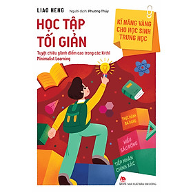 Sách Kĩ Năng Vàng Cho Học Sinh Trung Học - Học Tập Tối Giản