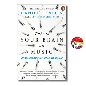 Sách - This Is Your Brain On Music by Daniel Levitin | Nonfiction about Music / Science Psychology