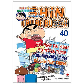 Shin - Cậu Bé Bút Chì - Phiên Bản Hoạt Hình Màu - Tập 40: Cu Shin Gặp Họa (Tái Bản 2023)