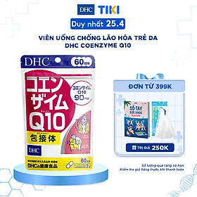 Viên uống Chống lão hóa Trẻ hóa da DHC COENZYME Q10