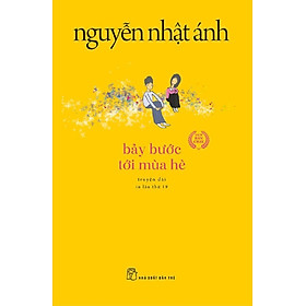 Truyện của Nguyễn Nhật Ánh - Bảy bước tới mùa hè