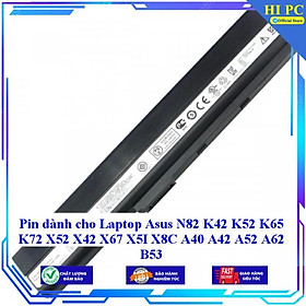 Pin dành cho Laptop Asus N82 K42 K52 K65 K72 X52 X42 X67 X5I X8C A40 A42 A52 A62 B53 - Hàng Nhập Khẩu 