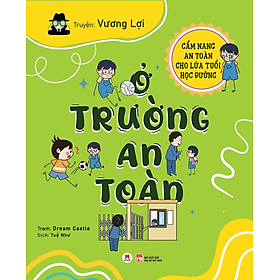 Sách Cẩm Nang An Toàn Cho Lứa Tuổi Học Đường