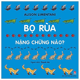 Bọ Rùa Nặng Chừng Nào? (Tái Bản 2023)