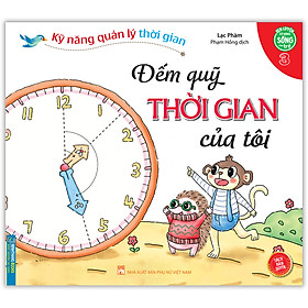 Sách Kỹ Năng Quản Lý Thời Gian - Đếm Quỹ Thời Gian Của Tôi (Quyển 3)