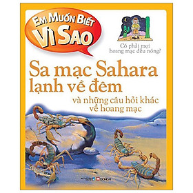 [Download Sách] Em Muốn Biết Vì Sao - Sa Mạc Sahara Lạnh Về Đêm (Tái Bản 2018)