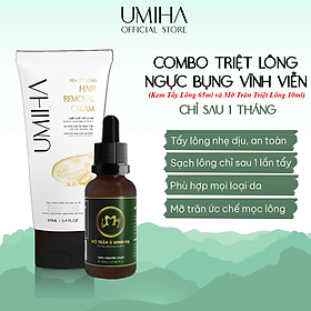 Combo triệt lông vĩnh viễn UMIHA với Mỡ trăn nguyên chất U Minh Hạ và Kem tẩy lông UMIHA 85g an toàn tiết kiệm tại nhà