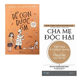 Hình ảnh Combo 2 cuốn Sách Làm Cha Mẹ : Cha Mẹ Độc Hại + Để Con Được Ốm (Tái Bản 2018)