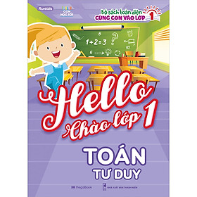 Hello Chào Lớp 1 - Toán Tư Duy