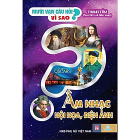 NDB - Mười vạn câu hỏi vi sao âm nhạc , hội họa, điện ảnh