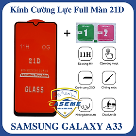 Kính cường lực full màn hình 21D dành cho Samsung Galaxy A33 5G ( Kèm Giấy Lau 1&2 )