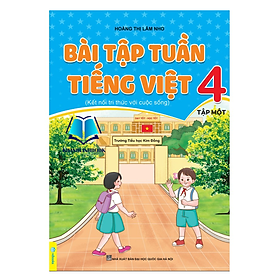 Sách - Bài Tập Tuần Tiếng Việt Lớp 4 - Tập 1 ( Kết Nối )
