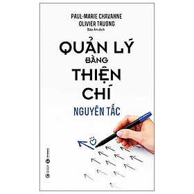 Sách Quản Lý Bằng Thiện Chí - Nguyên Tắc