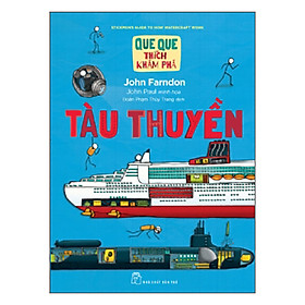 Sách Tàu Thuyền (Que Que Thích Khám Phá)