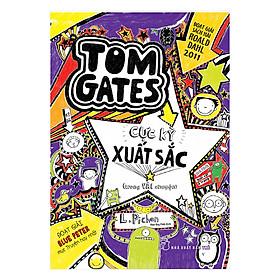 Tom Gates Cực Kỳ Xuất Sắc (Trong Vài Chuyện)