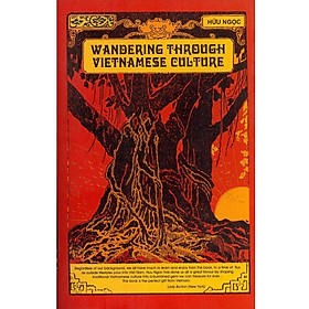 [Download Sách] Wandering Through Vietnamese Culture