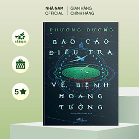 Báo cáo điều tra về bệnh hoang tưởng (Phương Dương) (Nhã Nam Official) - Nam Cao