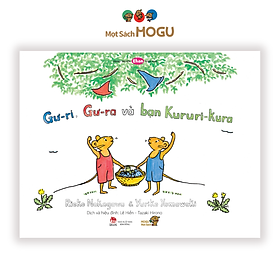 Sách cho bé từ 3 tuổi - Phát triển quan sát Gư-ri, Gư-ra và bạn Kururi Kura (Truyện tranh Ehon Nhật Bản)
