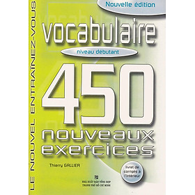 450 Nouveaux Exercices - Vocabulaire Niveau débutant