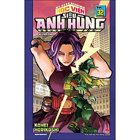 My Hero Academia - Học Viện Siêu Anh Hùng Tập 32: Kẻ Tiếp Theo