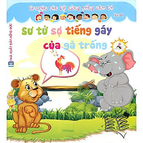 Truyện Rèn Kỹ Năng Sống Cho Bé - Sư Tử Sợ Tiếng Gáy Của Gà Trống