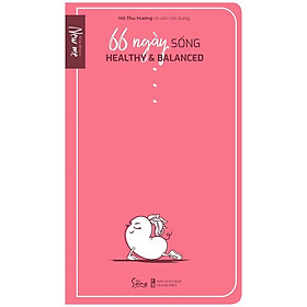 Sổ Tay Động Lực - 66 Ngày Sống Healthy & Balanced - Bản Quyền