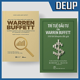 Combo Báo Cáo Tài Chính Dưới Góc Nhìn Của Warren Buffett + Trí Tuệ Đầu Tư Của Warren Buffett