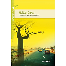 Sách tập đọc theo trình độ B1 tiếng Pháp: Quitter Dakar Niv. B1 (có file nghe)