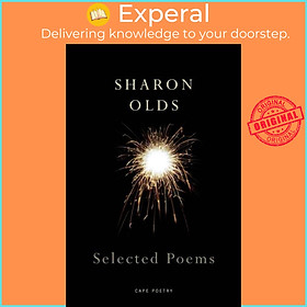 Sách - Selected Poems by Sharon Olds (UK edition, paperback)