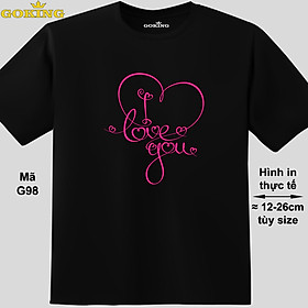 I love you, mã G98. Hãy tỏa sáng như kim cương, qua chiếc áo thun Goking siêu hot cho nam nữ trẻ em, áo phông cặp đôi, gia đình, đội nhóm