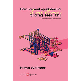 Hôm nay một người đàn bà hoá điên trong siêu thị