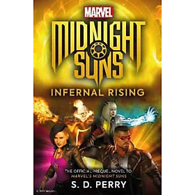 Tiểu thuyết tiền truyện tiếng Anh Midnight Suns Infernal Rising