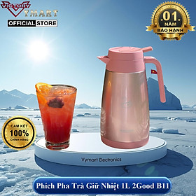 Phích Giữ Nhiệt, Bình Pha Trà 1L 2GOOD B11 - Chất Liệu inox, Giữ Nhiệt 24h - Hàng Chính Hãng