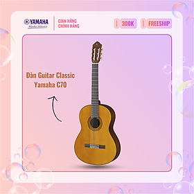 Đàn Guitar Classic YAMAHA C70 - Mặt đàn gỗ vân sam, mặt sườn và lưng đàn từ Tonewood,  bảo hành chính hãng 12 tháng