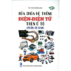 Sữa chữa hệ thống điện - điện tử trên ô tô