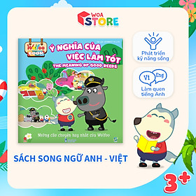 Sách Wolfoo Song ngữ - Ý Nghĩa Của Việc Làm Tốt