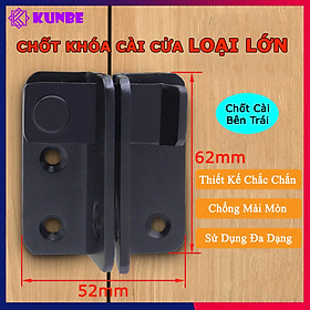 Chốt Khóa Cài Cửa Loại Lớn Có Lỗ Cài KUNBE Gài Cây Gạt Dày Dặn Chắc Chắn An Toàn Cao Cấp Tiện Dụng