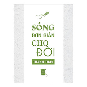 Sống Đơn Giản Cho Đời Thanh Thản - Tranh Canvas W008 (Mẫu 2)